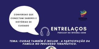 Cuidar também é incluir: a participação da família no processo terapêutico